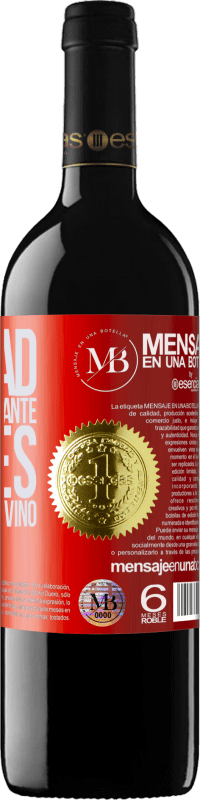 «La edad solo es importante si eres un queso o un vino» Edición RED MBE Reserva