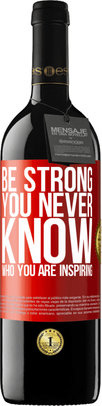 «Be strong. You never know who you are inspiring» Издание RED MBE Бронировать
