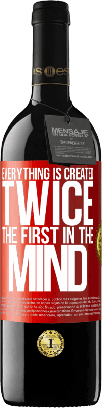 39,95 € | Red Wine RED Edition MBE Reserve Everything is created twice. The first in the mind Red Label. Customizable label Reserve 12 Months Harvest 2014 Tempranillo