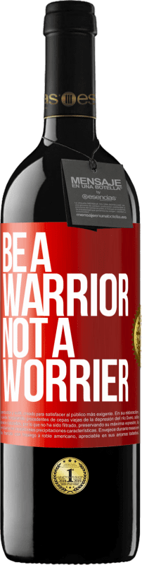 «Be a warrior, not a worrier» Издание RED MBE Бронировать