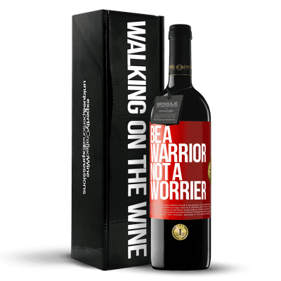 «Be a warrior, not a worrier» Edición RED MBE Reserva