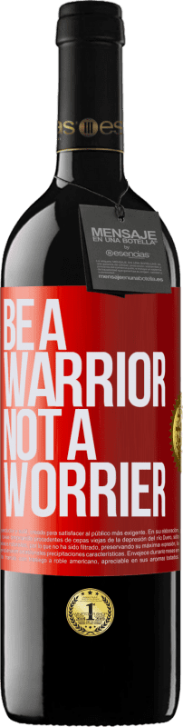 «Be a warrior, not a worrier» RED Ausgabe MBE Reserve