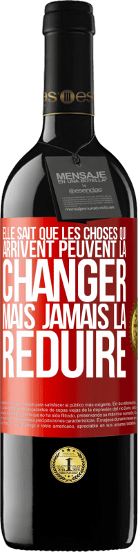 39,95 € | Vin rouge Édition RED MBE Réserve Elle sait que les choses qui arrivent peuvent la changer mais jamais la réduire Étiquette Rouge. Étiquette personnalisable Réserve 12 Mois Récolte 2015 Tempranillo