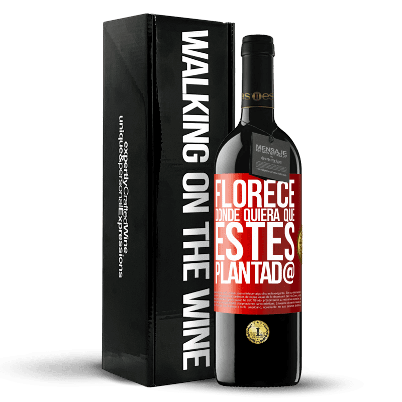 29,95 € Envío gratis | Vino Tinto Edición RED Crianza 6 Meses Florece donde quiera que estés plantad@ Etiqueta Roja. Etiqueta personalizable Crianza en barrica de roble 6 Meses Cosecha 2020 Tempranillo