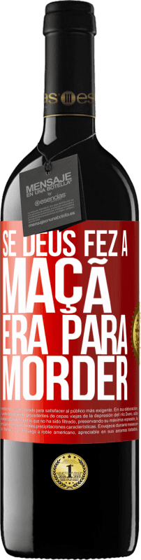 39,95 € | Vinho tinto Edição RED MBE Reserva Se Deus fez a maçã era para morder Etiqueta Vermelha. Etiqueta personalizável Reserva 12 Meses Colheita 2015 Tempranillo