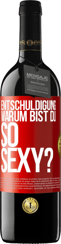 «Entschuldigung, warum bist du so sexy?» RED Ausgabe MBE Reserve