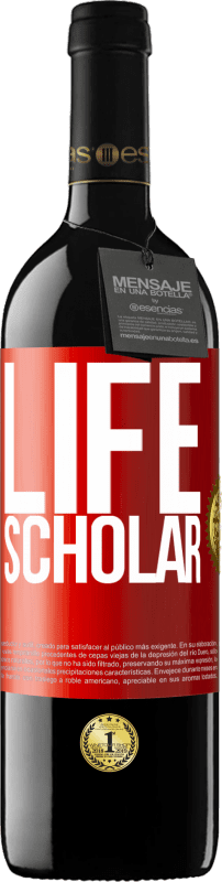 39,95 € | Vinho tinto Edição RED MBE Reserva Life Scholar Etiqueta Vermelha. Etiqueta personalizável Reserva 12 Meses Colheita 2014 Tempranillo