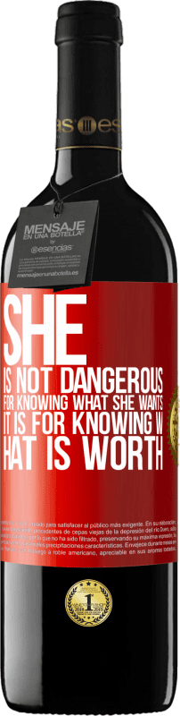 39,95 € | 红酒 RED版 MBE 预订 她知道自己想要什么并不危险，而是知道自己值得什么 红色标签. 可自定义的标签 预订 12 个月 收成 2014 Tempranillo