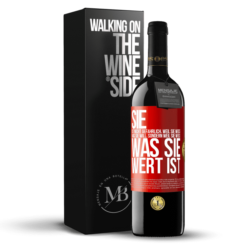 39,95 € Kostenloser Versand | Rotwein RED Ausgabe MBE Reserve Sie ist nicht gefährlich, weil sie weiß, was sie will, sondern weil sie weiß, was sie wert ist Rote Markierung. Anpassbares Etikett Reserve 12 Monate Ernte 2016 Tempranillo