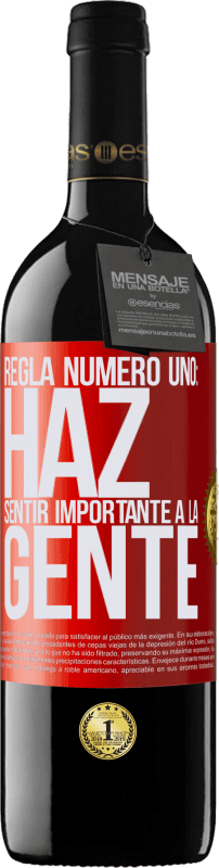 «Regla número uno: haz sentir importante a la gente» Edición RED MBE Reserva