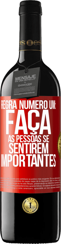 «Regra número um: faça as pessoas se sentirem importantes» Edição RED MBE Reserva