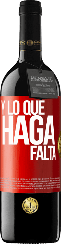 39,95 € Envío gratis | Vino Tinto Edición RED MBE Reserva Y lo que haga falta Etiqueta Roja. Etiqueta personalizable Reserva 12 Meses Cosecha 2016 Tempranillo