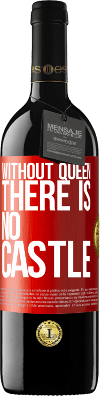 39,95 € | 赤ワイン REDエディション MBE 予約する 女王なしでは城はありません 赤いタグ. カスタマイズ可能なラベル 予約する 12 月 収穫 2014 Tempranillo