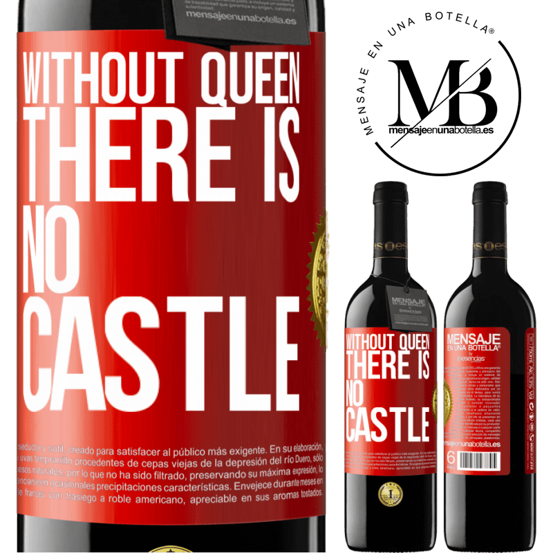 39,95 € Free Shipping | Red Wine RED Edition MBE Reserve Without queen, there is no castle Red Label. Customizable label Reserve 12 Months Harvest 2015 Tempranillo