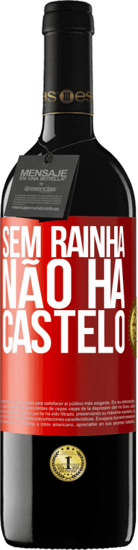 39,95 € Envio grátis | Vinho tinto Edição RED MBE Reserva Sem rainha, não há castelo Etiqueta Vermelha. Etiqueta personalizável Reserva 12 Meses Colheita 2015 Tempranillo