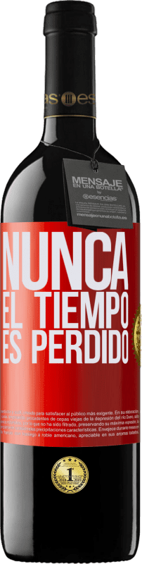 39,95 € | Vino Tinto Edición RED MBE Reserva Nunca el tiempo es perdido Etiqueta Roja. Etiqueta personalizable Reserva 12 Meses Cosecha 2015 Tempranillo