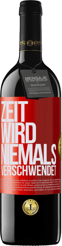 39,95 € | Rotwein RED Ausgabe MBE Reserve Zeit wird niemals verschwendet Rote Markierung. Anpassbares Etikett Reserve 12 Monate Ernte 2014 Tempranillo