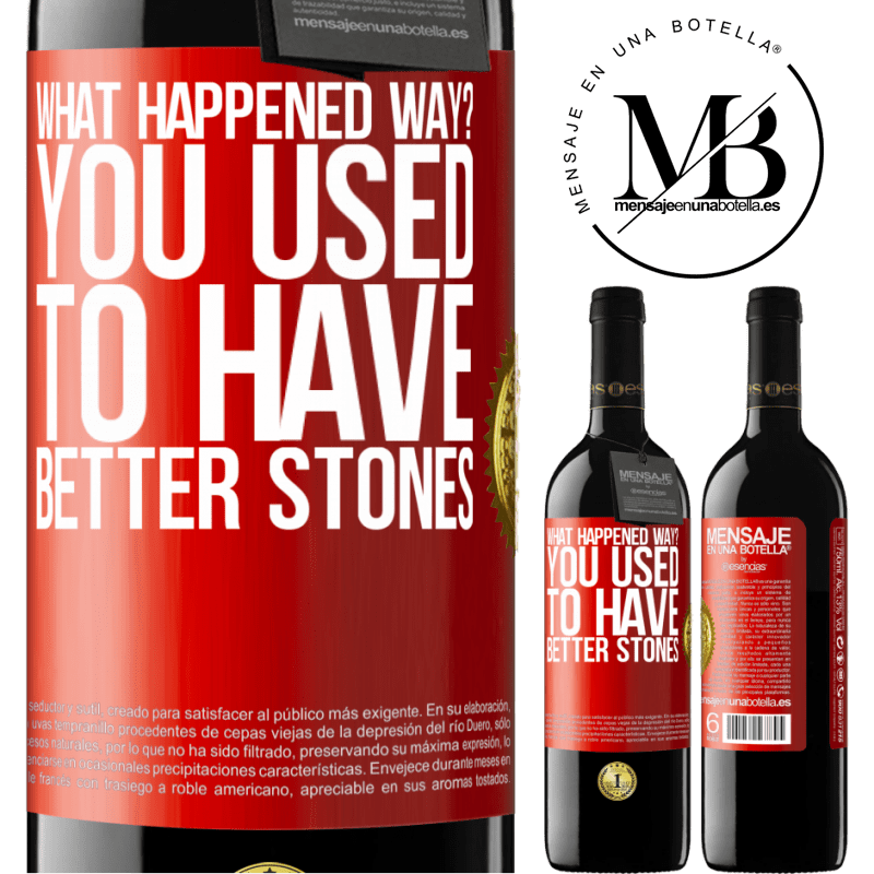 24,95 € Free Shipping | Red Wine RED Edition Crianza 6 Months what happened way? You used to have better stones Red Label. Customizable label Aging in oak barrels 6 Months Harvest 2019 Tempranillo