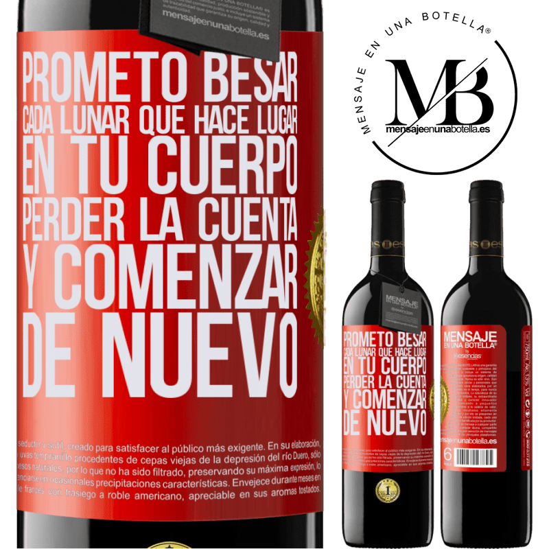 39,95 € Envío gratis | Vino Tinto Edición RED MBE Reserva Prometo besar cada lunar que hace lugar en tu cuerpo, perder la cuenta, y comenzar de nuevo Etiqueta Roja. Etiqueta personalizable Reserva 12 Meses Cosecha 2014 Tempranillo