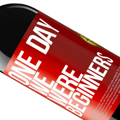 Unique & Personal Expressions. «One day we were beginners» RED Edition MBE Reserve