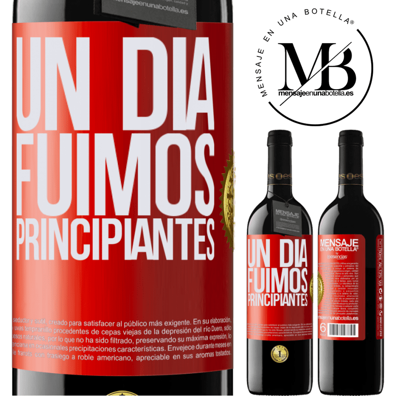 39,95 € Envío gratis | Vino Tinto Edición RED MBE Reserva Un día fuimos principiantes Etiqueta Roja. Etiqueta personalizable Reserva 12 Meses Cosecha 2015 Tempranillo