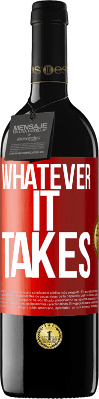 «Whatever it takes» Edição RED MBE Reserva