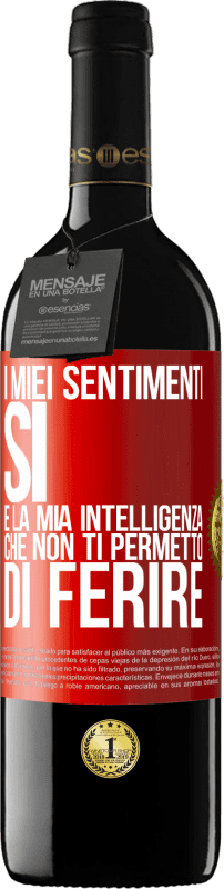 Spedizione Gratuita | Vino rosso Edizione RED MBE Riserva I miei sentimenti, sì. È la mia intelligenza che non ti permetto di ferire Etichetta Rossa. Etichetta personalizzabile Riserva 12 Mesi Raccogliere 2014 Tempranillo