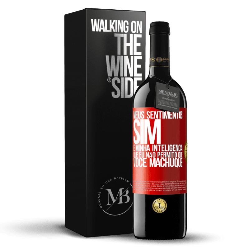 39,95 € Envio grátis | Vinho tinto Edição RED MBE Reserva Meus sentimentos sim. É minha inteligência que eu não permito que você machuque Etiqueta Vermelha. Etiqueta personalizável Reserva 12 Meses Colheita 2015 Tempranillo