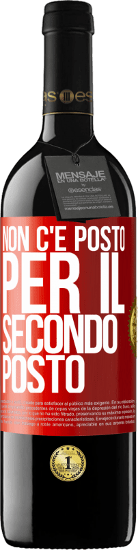 39,95 € | Vino rosso Edizione RED MBE Riserva Non c'è posto per il secondo posto Etichetta Rossa. Etichetta personalizzabile Riserva 12 Mesi Raccogliere 2015 Tempranillo