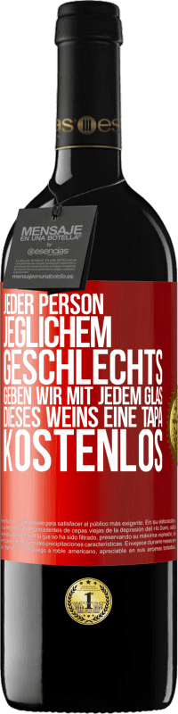 Kostenloser Versand | Rotwein RED Ausgabe MBE Reserve Jeder Person jeglichem GESCHLECHTS geben wir mit jedem Glas dieses Weins eine Tapa KOSTENLOS Rote Markierung. Anpassbares Etikett Reserve 12 Monate Ernte 2016 Tempranillo