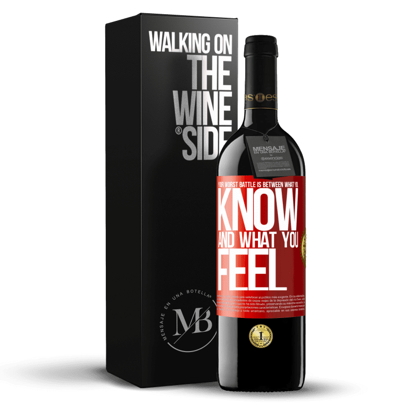 39,95 € Free Shipping | Red Wine RED Edition MBE Reserve Your worst battle is between what you know and what you feel Red Label. Customizable label Reserve 12 Months Harvest 2013 Tempranillo