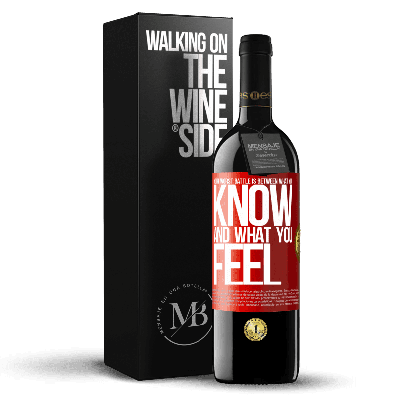 39,95 € Free Shipping | Red Wine RED Edition MBE Reserve Your worst battle is between what you know and what you feel Red Label. Customizable label Reserve 12 Months Harvest 2014 Tempranillo