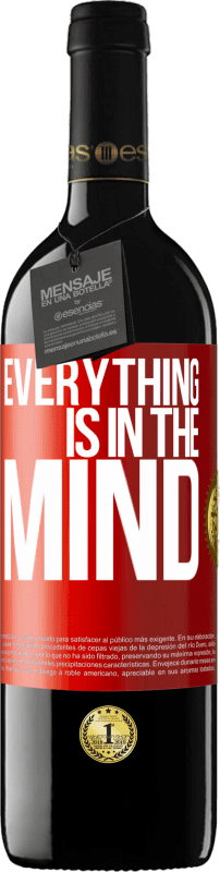 39,95 € Free Shipping | Red Wine RED Edition MBE Reserve Everything is in the mind Red Label. Customizable label Reserve 12 Months Harvest 2016 Tempranillo