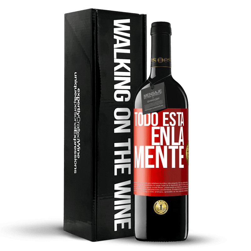 39,95 € Envío gratis | Vino Tinto Edición RED MBE Reserva Todo está en la mente Etiqueta Roja. Etiqueta personalizable Reserva 12 Meses Cosecha 2016 Tempranillo