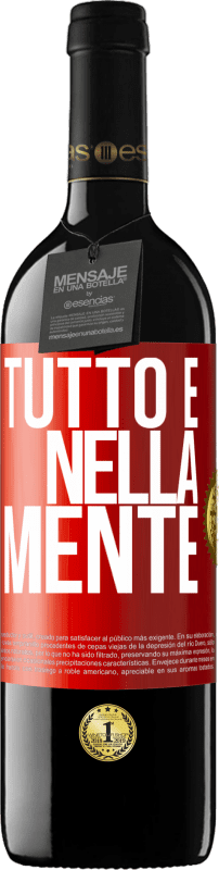 39,95 € | Vino rosso Edizione RED MBE Riserva Tutto è nella mente Etichetta Rossa. Etichetta personalizzabile Riserva 12 Mesi Raccogliere 2015 Tempranillo