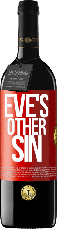 39,95 € | Red Wine RED Edition MBE Reserve Eve's other sin Red Label. Customizable label Reserve 12 Months Harvest 2015 Tempranillo