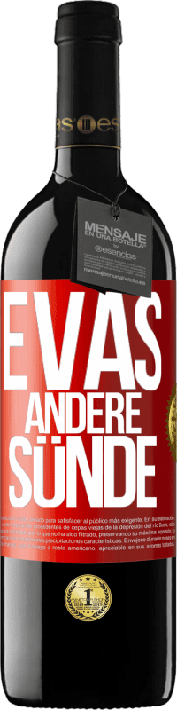 39,95 € | Rotwein RED Ausgabe MBE Reserve Evas andere Sünde Rote Markierung. Anpassbares Etikett Reserve 12 Monate Ernte 2015 Tempranillo