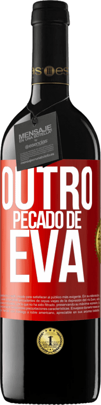 Envio grátis | Vinho tinto Edição RED MBE Reserva Outro pecado de Eva Etiqueta Vermelha. Etiqueta personalizável Reserva 12 Meses Colheita 2014 Tempranillo