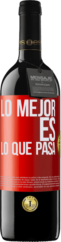 39,95 € | Vino Tinto Edición RED MBE Reserva Lo mejor es lo que pasa Etiqueta Roja. Etiqueta personalizable Reserva 12 Meses Cosecha 2015 Tempranillo