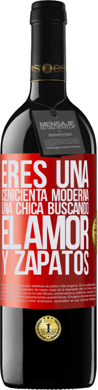 39,95 € | Vino Tinto Edición RED MBE Reserva Eres una cenicienta moderna, una chica buscando el amor y zapatos Etiqueta Roja. Etiqueta personalizable Reserva 12 Meses Cosecha 2016 Tempranillo