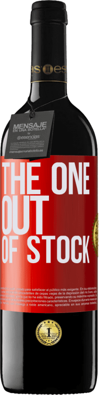 «The one out of stock» Edición RED MBE Reserva