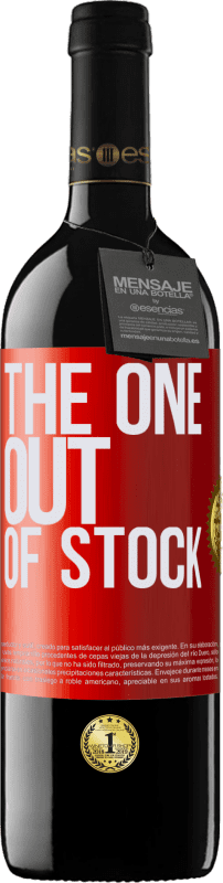 39,95 € Kostenloser Versand | Rotwein RED Ausgabe MBE Reserve The one out of stock Rote Markierung. Anpassbares Etikett Reserve 12 Monate Ernte 2016 Tempranillo