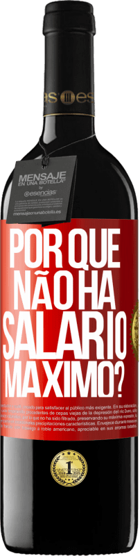 Envio grátis | Vinho tinto Edição RED MBE Reserva por que não há salário máximo? Etiqueta Vermelha. Etiqueta personalizável Reserva 12 Meses Colheita 2016 Tempranillo