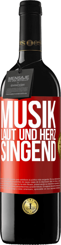 39,95 € | Rotwein RED Ausgabe MBE Reserve Musik laut und Herz singend Rote Markierung. Anpassbares Etikett Reserve 12 Monate Ernte 2016 Tempranillo