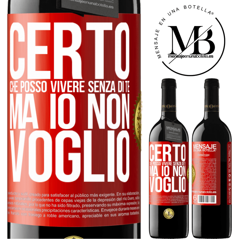 39,95 € Spedizione Gratuita | Vino rosso Edizione RED MBE Riserva Certo che posso vivere senza di te. Ma io non voglio Etichetta Rossa. Etichetta personalizzabile Riserva 12 Mesi Raccogliere 2014 Tempranillo