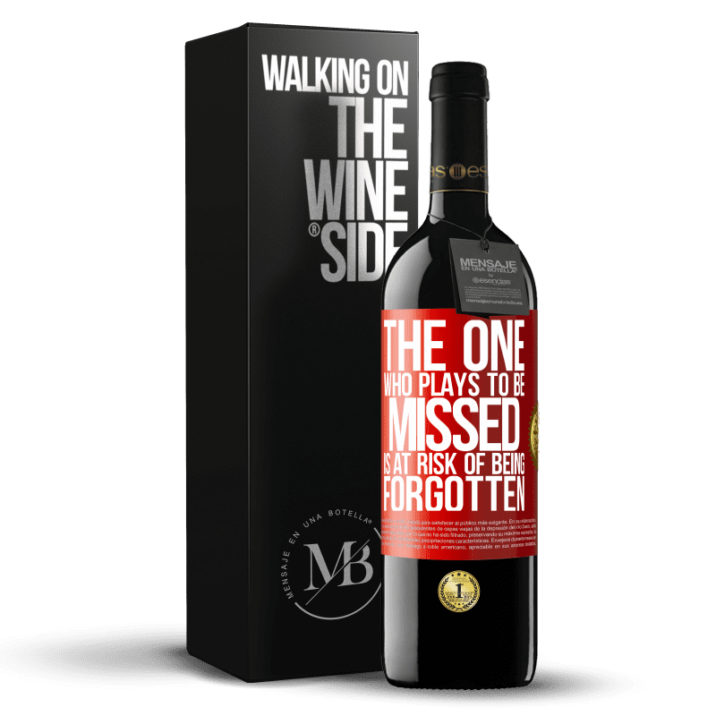 39,95 € Free Shipping | Red Wine RED Edition MBE Reserve The one who plays to be missed is at risk of being forgotten Red Label. Customizable label Reserve 12 Months Harvest 2014 Tempranillo