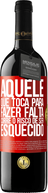 39,95 € | Vinho tinto Edição RED MBE Reserva Aquele que toca a ser esquecido corre o risco de ser esquecido Etiqueta Vermelha. Etiqueta personalizável Reserva 12 Meses Colheita 2015 Tempranillo