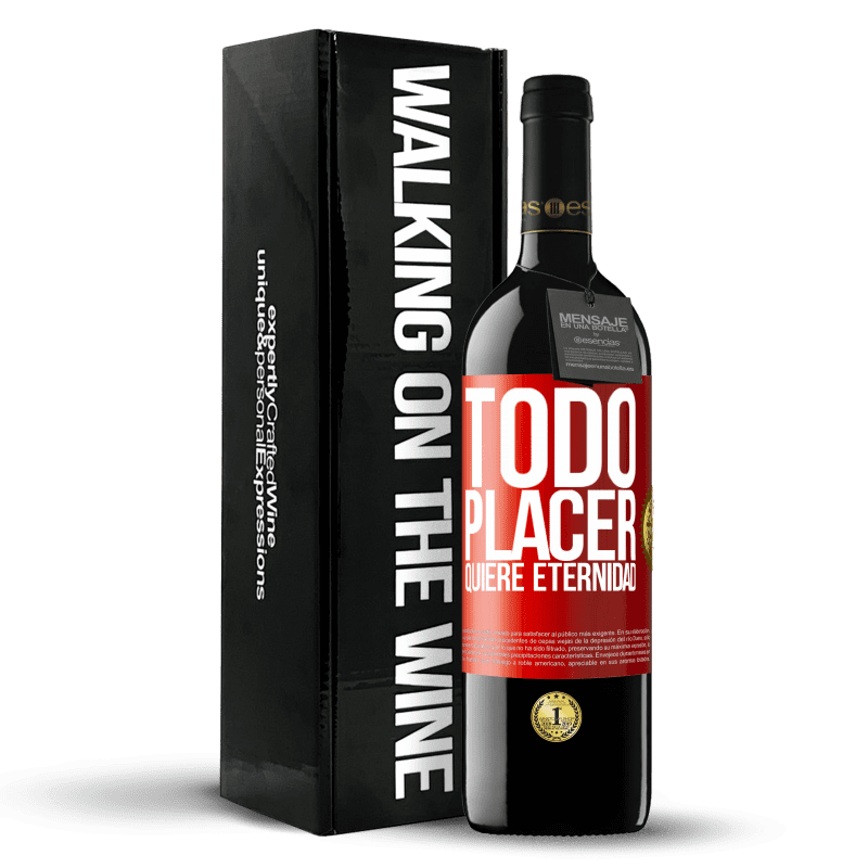 39,95 € Envío gratis | Vino Tinto Edición RED MBE Reserva Todo placer quiere eternidad Etiqueta Roja. Etiqueta personalizable Reserva 12 Meses Cosecha 2015 Tempranillo