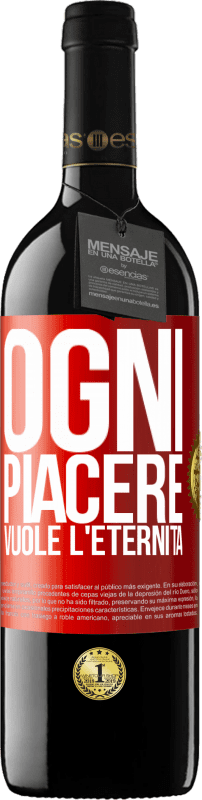 39,95 € | Vino rosso Edizione RED MBE Riserva Ogni piacere vuole l'eternità Etichetta Rossa. Etichetta personalizzabile Riserva 12 Mesi Raccogliere 2015 Tempranillo