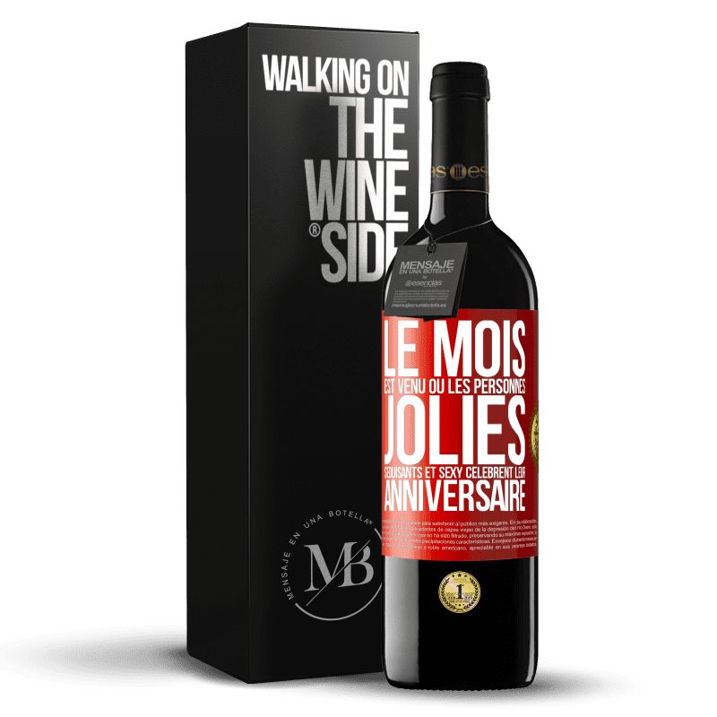 39,95 € Envoi gratuit | Vin rouge Édition RED MBE Réserve Le mois est venu où les personnes jolies, séduisants et sexy célèbrent leur anniversaire Étiquette Rouge. Étiquette personnalisable Réserve 12 Mois Récolte 2015 Tempranillo